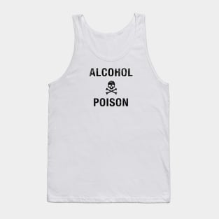 ALCOHOL POISON Tank Top